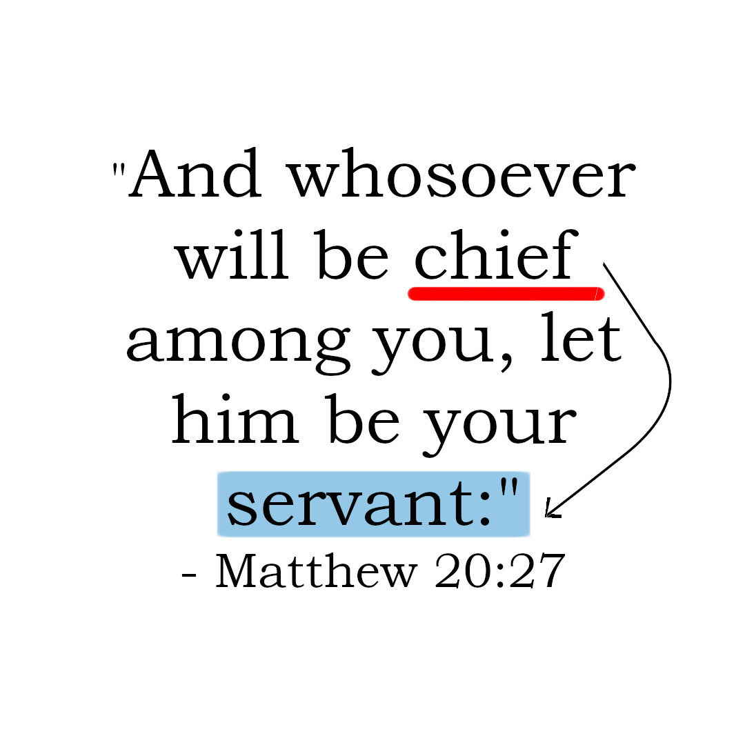 Image of Matthew 20:27 with highlighting of the words "chief" and "servant"
